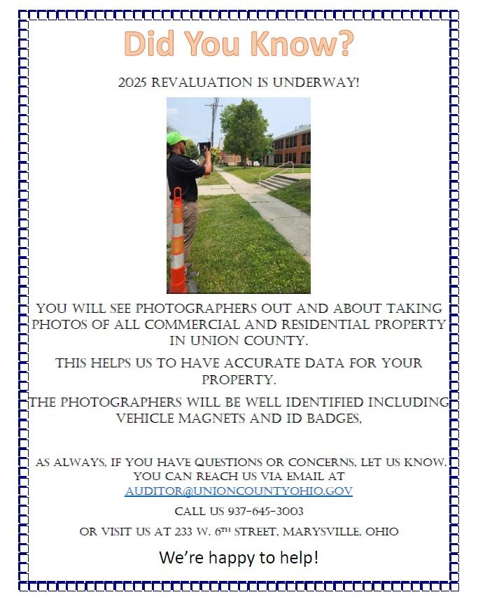Union County, Ohio DID YOU KNOW? The 2025 Revaluation of Union County is Underway